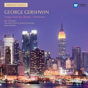 Gershwin: Songs from the Shows & Overtures - George Gershwin