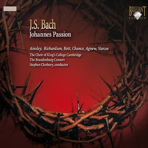 J.S. Bach: Johannes Passion, BWV 245 - Johann Sebastian Bach