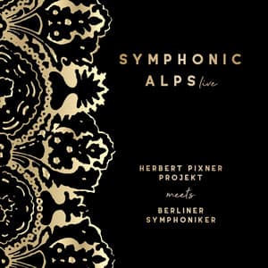 Symphonic Alps Live - Herbert Pixner