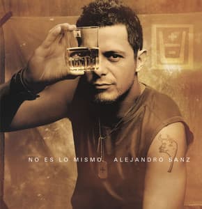 No es lo mismo Edicion 2006 - Alejandro Sanz