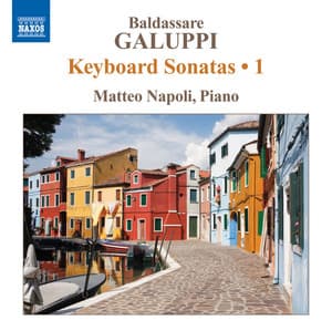 Galuppi: Keyboard Sonatas, Vol. 1 - Baldassare Galuppi