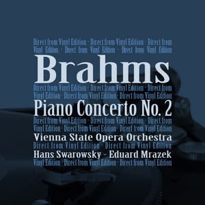 Brahms: Piano Concerto No. 2, in B-Flat Major, Op. 83 - Vienna State Opera Orchestra