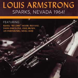 Louis Armstrong Sparks, Nevada 1964! - Louis Armstrong