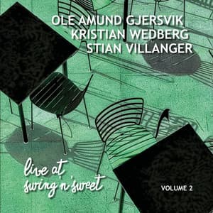 Live At Swing'n'Sweet, Vol. 2 - Ole Amund Gjersvik