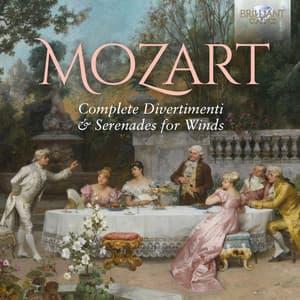 Mozart: Complete Divertimenti & Serenades for Winds - Wolfgang Amadeus Mozart