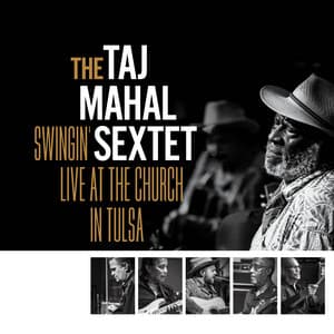 Swingin' Live at The Church in Tulsa - Taj Mahal