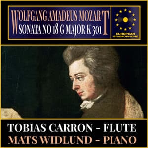 Wolfgang Amadeus Mozart: Sonata No 18 G Major K 301 - Wolfgang Amadeus Mozart
