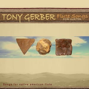Flute Songs for Water - Tony Gerber