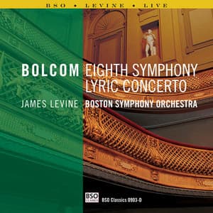 Bolcom: Lyric Concerto & Symphony No. 8 - William Bolcom