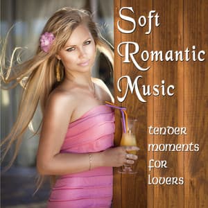 Soft Romantic Music - Tender Moments for Lovers - London Pops Orchestra