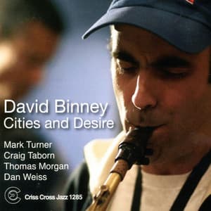 Cities And Desire - David Binney