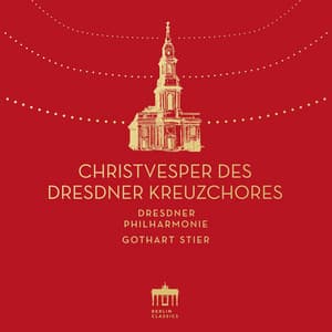 Christvesper des Dresdner Kreuzchores - Rudolf Mauersberger