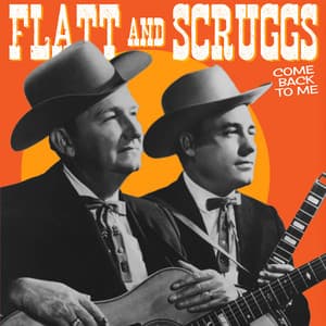 Come Back To Me - Flatt & Scruggs