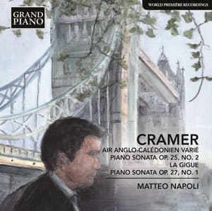 Cramer: Air anglo-calédonien varié & Piano Sonatas - Johann Baptist Cramer