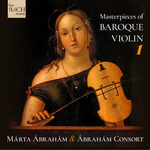 Masterpieces of Baroque Violin 1 - Márta Ábrahám