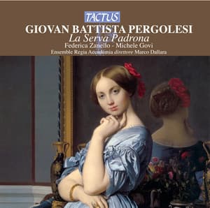 Pergolesi: La serva padrona - Giovanni Battista Pergolesi