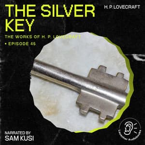 The Silver Key - The Work of H. P. Lovecraft