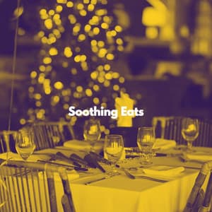 Soothing Eats - Chill Jazz