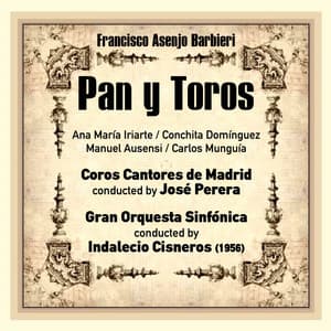 Francisco Asenjo Barbieri: Pan y Toros - Francisco Asenjo Barbieri