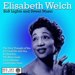 Soft Lights and Sweet Music - Elisabeth Welch