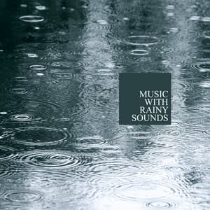 Music with Rainy Sounds: Water Sounds to Improve Creativity, Less Your Stress - Healing Rain Sound Academy