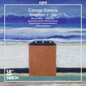 Enescu: Isis & Symphony No. 5 - George Enescu