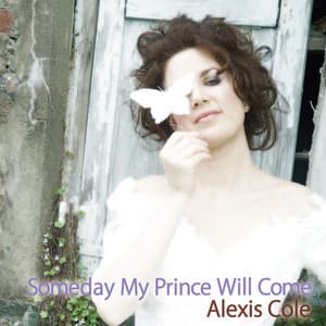Someday My Prince Will Come - Alexis Cole