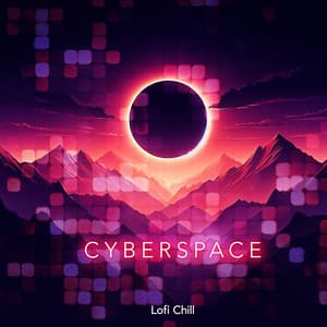 Cyberspace - Lofi Chill