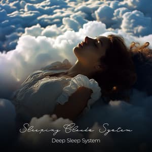 Sleeping Clouds System - Deep Sleep System