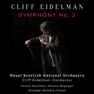 Cliff Eidelman: Symphony No. 2 - Cliff Eidelman