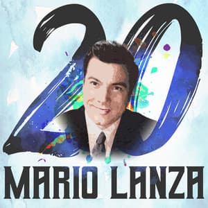 20 Hits of Mario Lanza - Mario Lanza