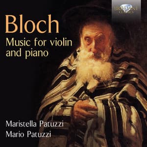 Bloch: Music for Violin and Piano - Ernest Bloch