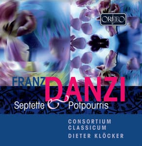 Danzi: Septets & Potpourris - Franz Danzi