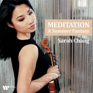 Meditation - A Summer Fantasy - Sarah Chang