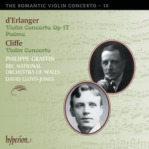Cliffe & Erlanger: Violin Concertos - Philippe Graffin