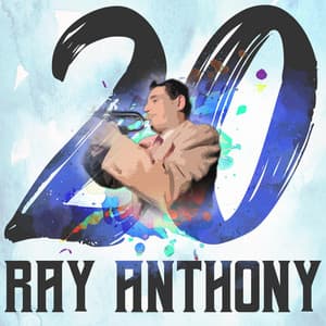 20 Hits of Ray Anthony - Ray Anthony