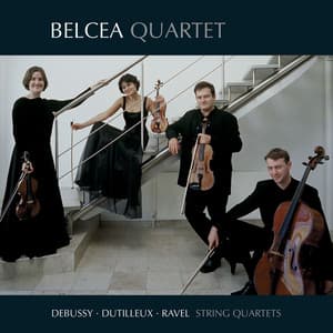 Debussy, Dutilleux & Ravel: String Quartets - Belcea Quartet