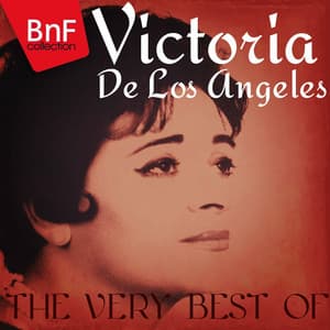 Essentials of Victoria de Los Angeles - Victoria de los Ángeles