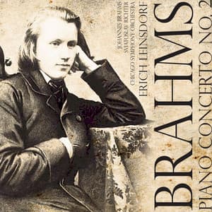 Brahms: Piano Concerto No. 2, in B Flat Major, Op. 83 - Johannes Brahms