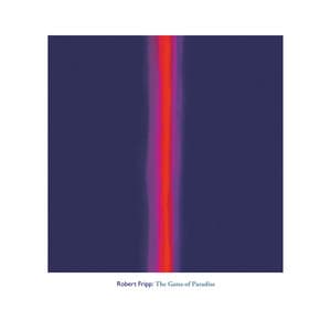 The Gates Of Paradise - Robert Fripp