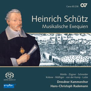 Schütz: Musikalische Exequien und andere Trauergesänge - Heinrich Schütz