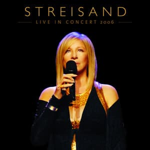 Live In Concert 2006 - Barbra Streisand