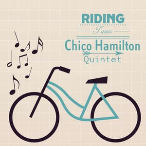 Riding Tunes - Chico Hamilton Quintet