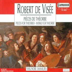 Visee, R. De: Suites - Robert de Visée