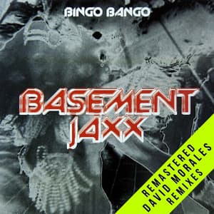 Bingo Bango - Basement Jaxx