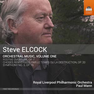 Steve Elcock: Orchestral Music, Vol. 1 - Steve Elcock