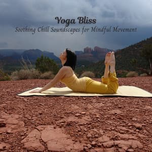 Yoga Bliss: Soothing Chill Soundscapes for Mindful Movement - Brunch Chillout Playlist