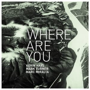 Where Are You? - Kevin Hays