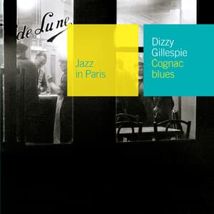 Cognac Blues - Dizzy Gillespie