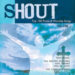 Shout! - Top 100 Praise & Worship Songs Volume 2 - Ingrid DuMosch